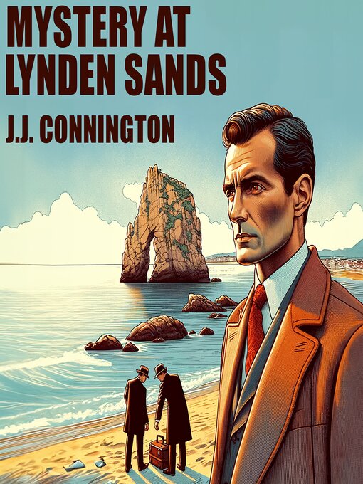Title details for Mystery at Lynden Sands by J. J. Connington - Wait list